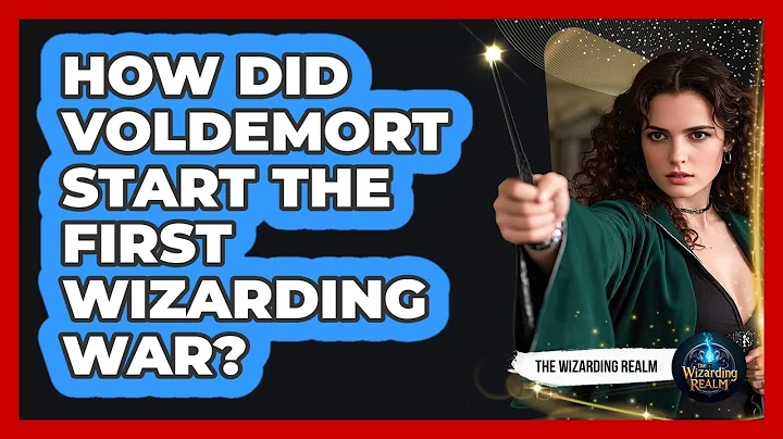 How Did Voldemort Start The First Wizarding War?