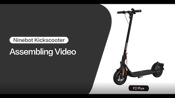 Segway Ninebot F2/F2 Plus Series How to Assemble