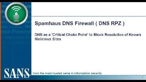 SANS Webcast: Spamhaus DNS Firewall (DNS RPZ)