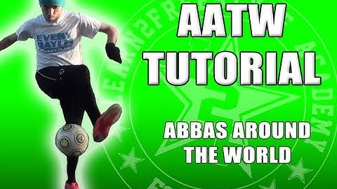 Abbas Around The World Tutorial - How To Do AATW