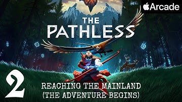 THE PATHLESS - Apple Arcade - The Adventure Begins - Gameplay #2 - iPhone 11 Pro Max