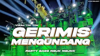 DJ GERIMIS MENGUNDANG - STYLE PARTY TERBARU BASS NGUK NGUK