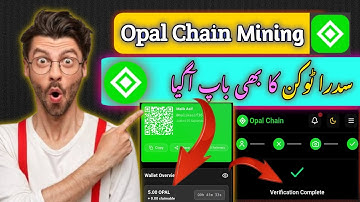 Opal Chain New Mining App 2025 ll Opal Chain KYC Method ll Full Review