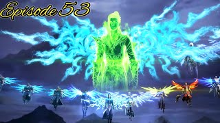 Battle Through The Heavens Season 5 Episode 53 Explained in Hindi | Btth S6 Episode 53 in hindi eng
