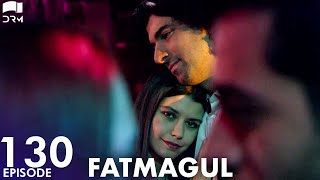 Fatmagul - Episode 130 | Beren Saat | Turkish Drama | Urdu Dubbing | FC1Y