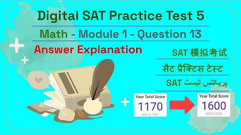 Digital SAT Practice Test 5 - Math Module 1 - Question 13