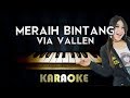 Meraih Bintang - Via VAllen | Piano Karaoke Version Instrumental Lyrics Cover Sing Along