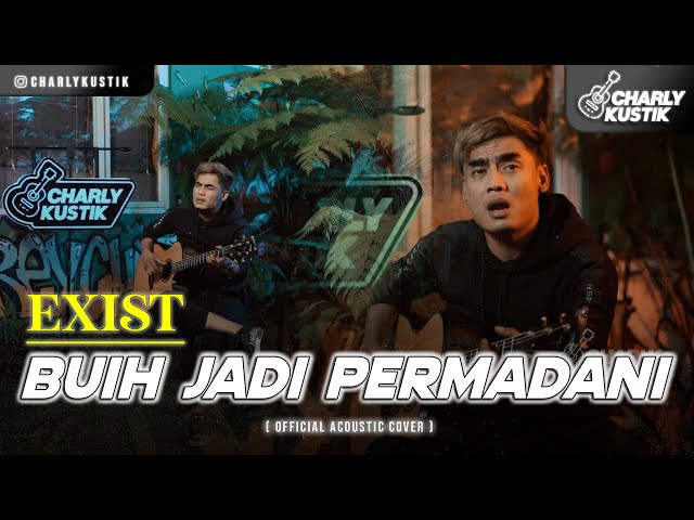 Charly Van Houten - Buih Jadi Permadani ( Exist ) - (Official Acoustic Cover 64) class=