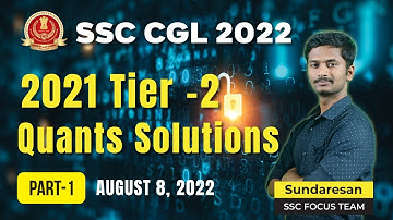 SSC CGL 2022 | 2021 Tier -2 Quants Solutions | Part-1 |  August 8, 2022 | VERANDA RACE SSC