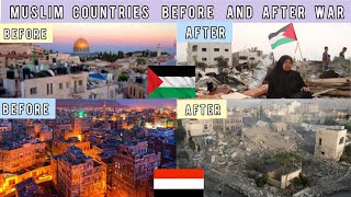 Muslim Countries Before And After War