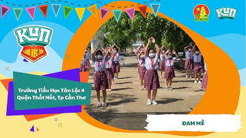 Trường Tiểu Học Tân Lập 4 | Nhảy Flashmob Cùng KUN Làm Việc Tốt Mỗi Ngày