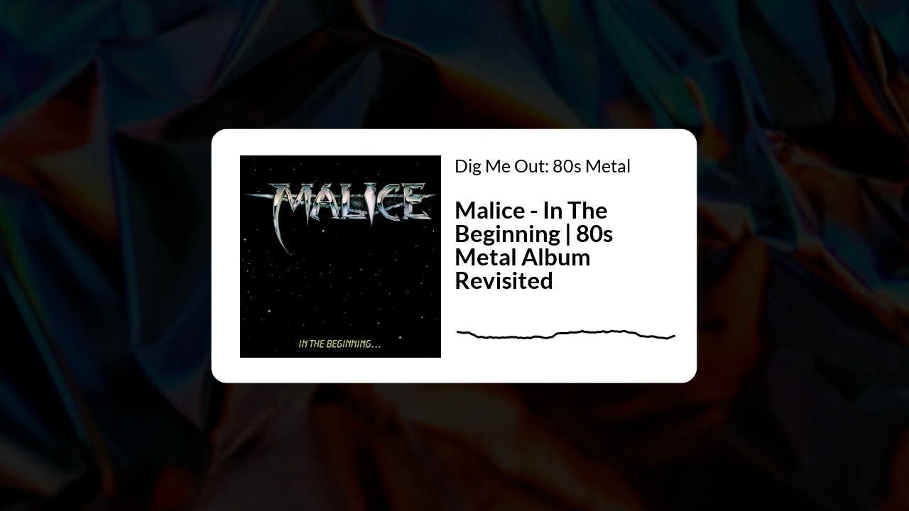 Malice - In The Beginning | 80s Metal Album Revisited - YouTube
