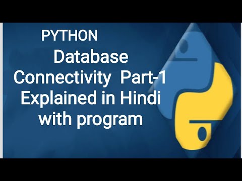 DATABASE CONNECTIVITY WITH PYTHON Explained in Hindi with program - YouTube