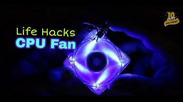 Amazing Life Hacks for CPU Fan ll CPU Fan Life Hacks ll Best life Hacks