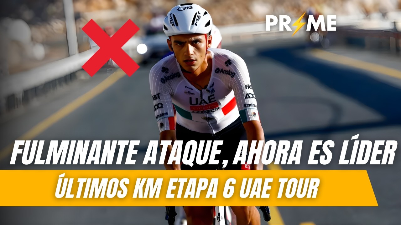 FULMINANTE ataque, destroza a sus rivales || Últimos km etapa 6 UAE Tour 2026