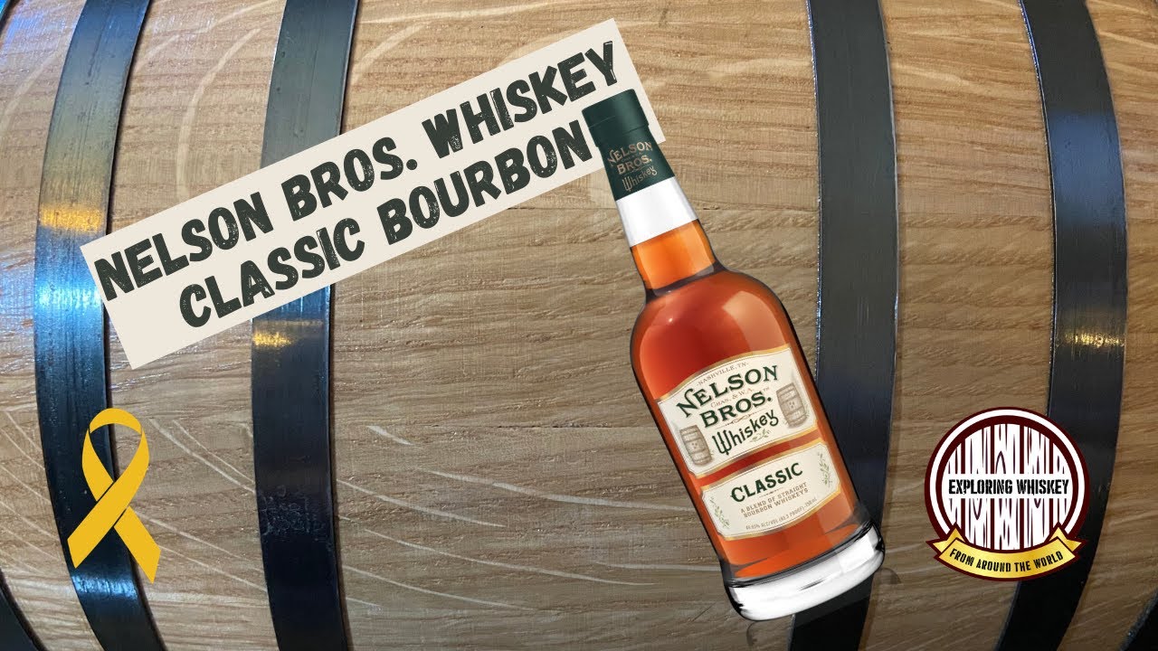 Nelson Bros. Whiskey Classic Bourbon Review