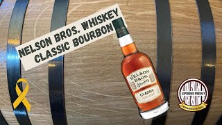 Nelson Bros. Whiskey Classic Bourbon Review