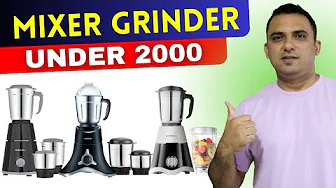 Top 5 Best Mixer Grinder 2024 I Best Mixer Grinder Under 2000 I 5 Best Mixer Grinder in India 2024