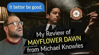 Review: Mayflower "Dawn" by Michael Knowles