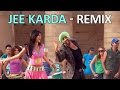 Jee Karda - Remix | Singh Is Kinng | Akshay Kumar & Katrina Kaif