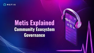 Community Ecosystem Governance Explained | Metis Explained Episode 8