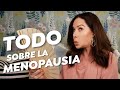 Lo que NADIE te dice de la MENOPAUSIA (lo bueno y lo malo) I Puro Glow