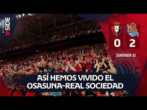 Así hemos vivido desde dentro el partido entre Osasuna y Real Sociedad en El Sadar