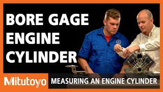 Measuring an Engine Cylinder with Mitutoyo  Bore Gage Measurement