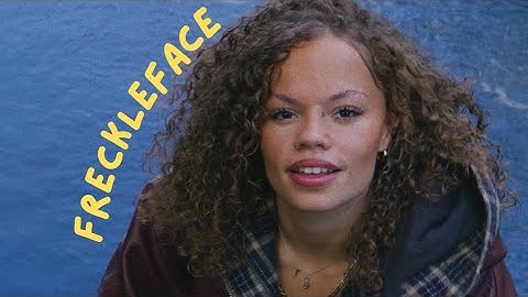 FRECKLEFACE- music video 