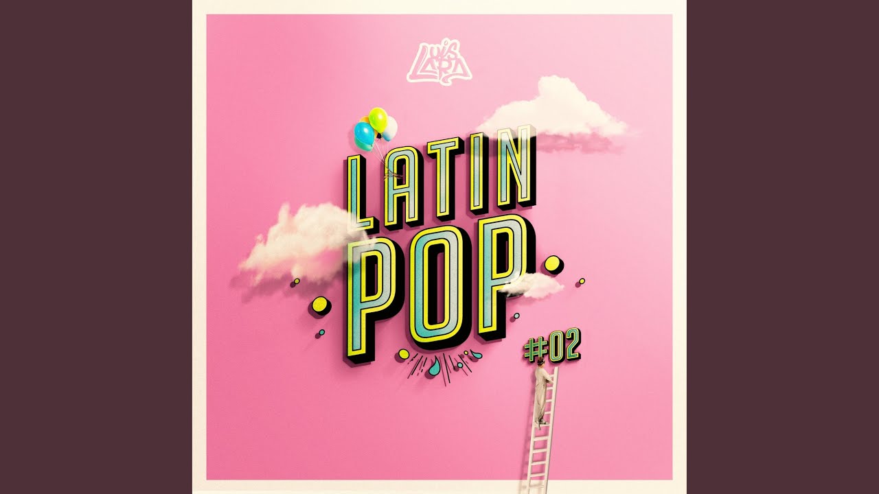 Latin Pop, Vol. 02 - YouTube