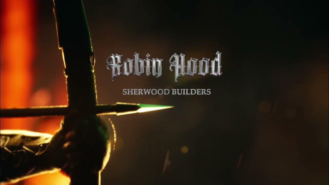 Robin hood sherwood builders 2024