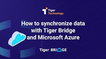 How to synchronize data with Tiger Bridge and Microsoft Azure