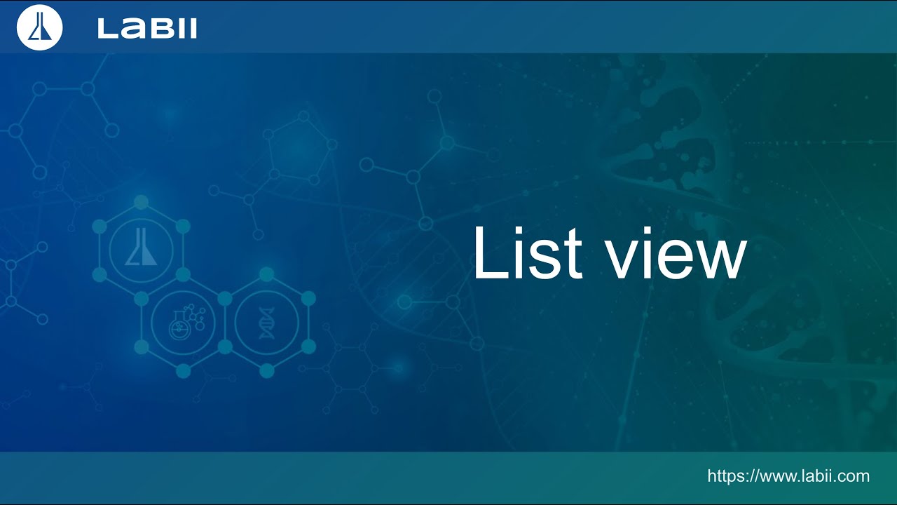 Mange a list of records in Labii ELN & LIMS with List View - YouTube