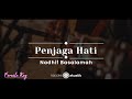 Penjaga Hati – Nadhif Basalamah (KARAOKE AKUSTIK - FEMALE KEY)