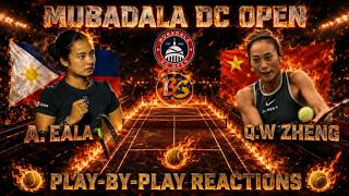 ALEX EALA vs Q.W SHENG I MUBADALA DC OPEN I PLAY-BY-PLAY REACTIONS