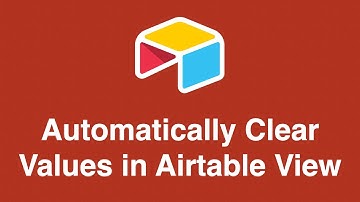 Clear Airtable Values in a View Automatically by miniExtensions (2020 version)