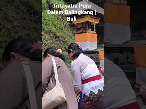 Tirtaytra||Pura Dalem Balingkang