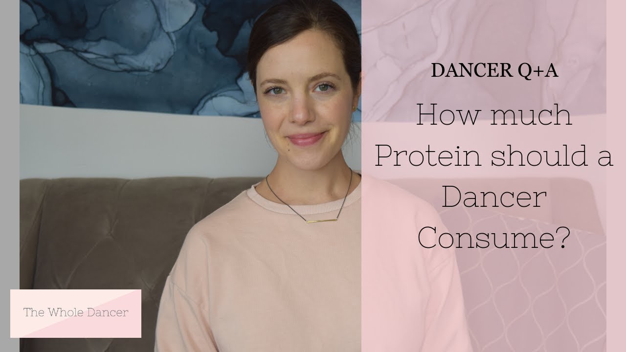PROTEIN AND PERFORMANCE IN DANCE YouTube