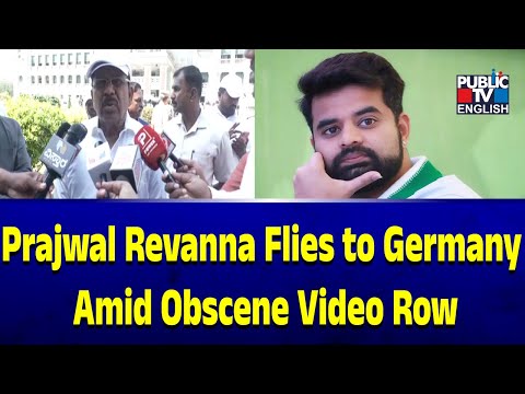 Prajwal Revanna Flies To Germany Amid Obscene Video Row | Public TV English