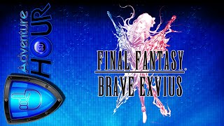 [Adventure Hour] Final Fantasy Brave Exvius