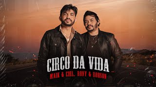 Maik & Ciel feat Rony e Robson - Circo Da Vida [DVD Oficial]