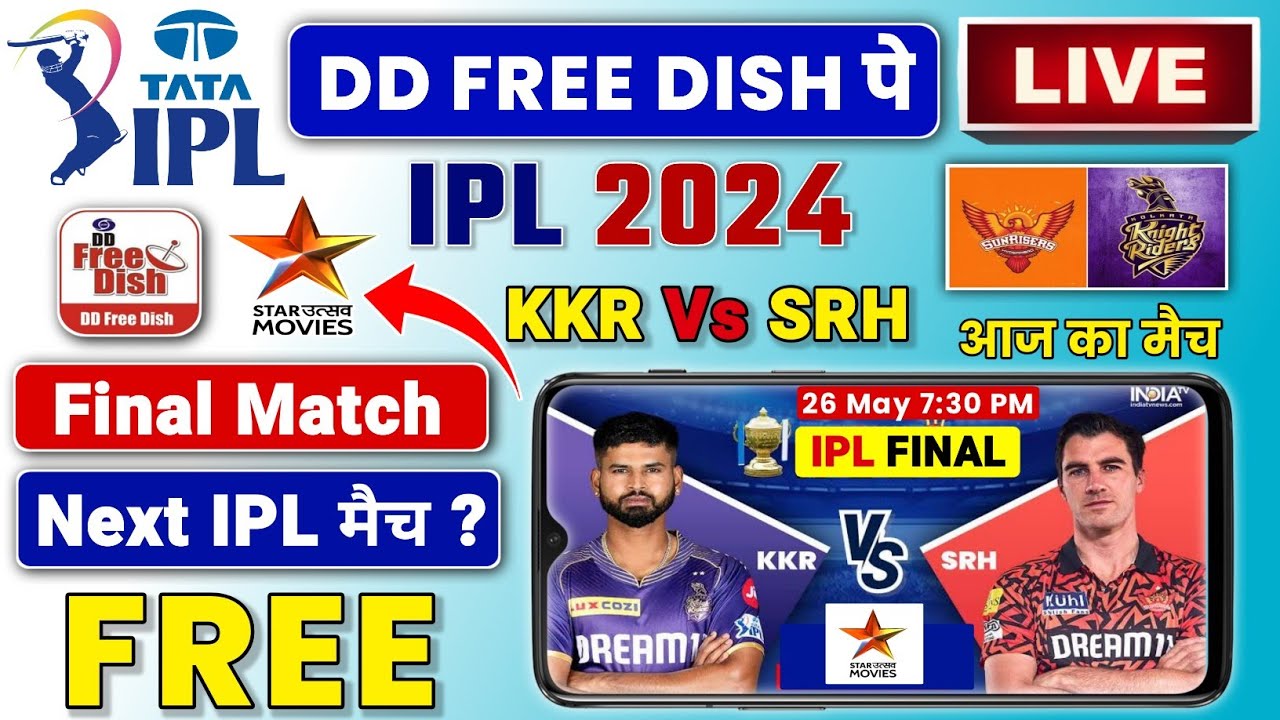Star Utsav Movies IPL 2024 Schedule IPL 2024 Final Live on DD FREE