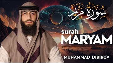 سورة مريم ❤😍 محمد ديبيروف هدوء وراحة وسكينة😴 Quran Surat Maryam