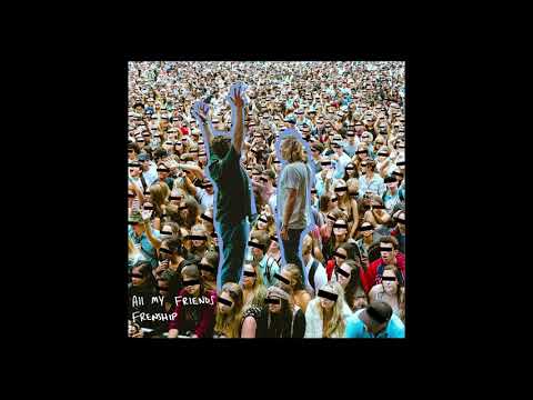 FRENSHIP - All My Friends (Audio)