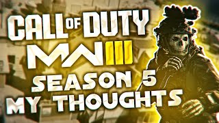 CALL OF DUTY MODERN WARFARE III SEASON 5 MY THOUGHTS