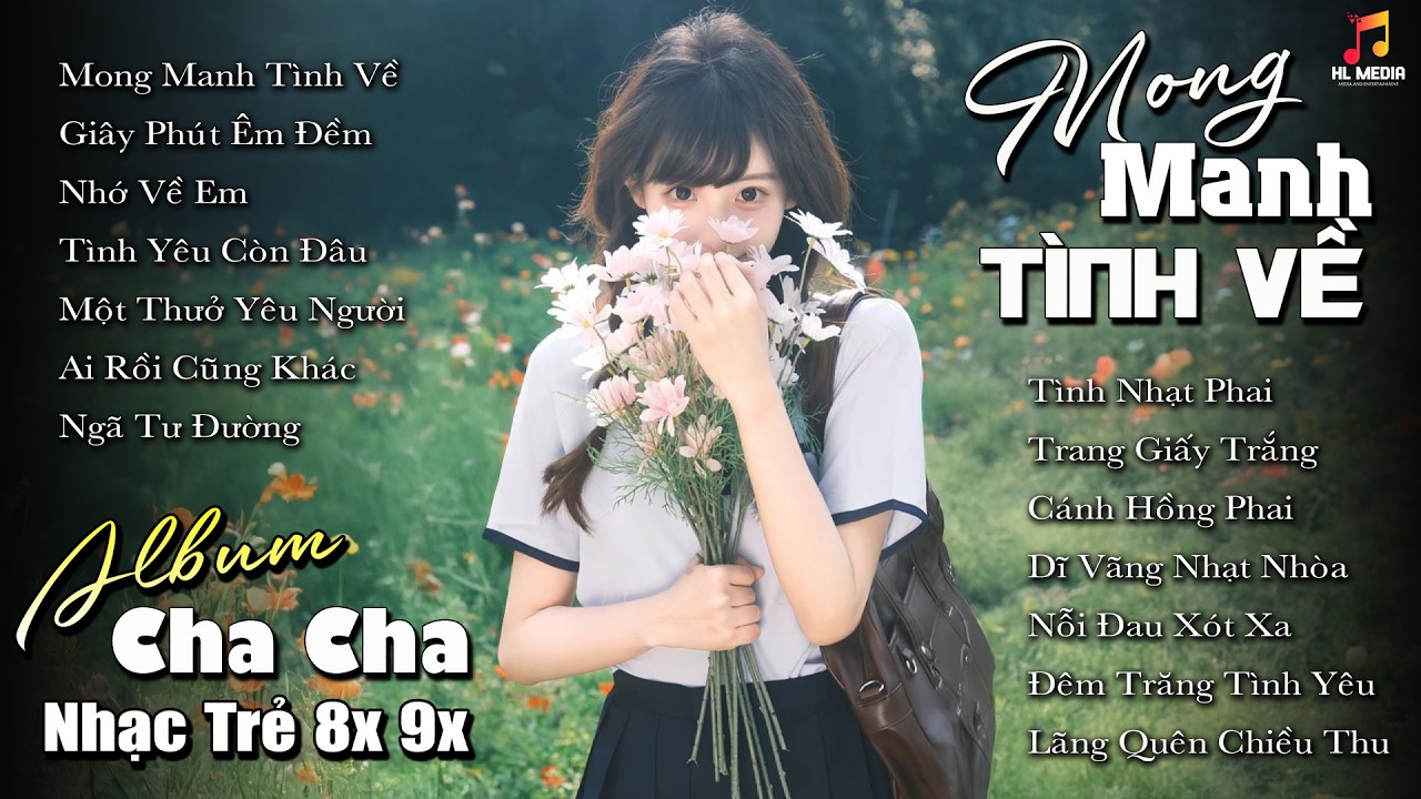 Nhạc Hay Mở Nghe Mỗi Ngày - Cha Cha Nhạc Trẻ 8x 9x Một Thời Thương Nhớ | Mong Manh Tình Về