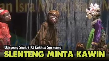 WAYANG SANTRI‼️KI ENTHUS SUSMONO - SLENTENG LUPIT LUCU 😁😁DIJAMIN NGAKAK