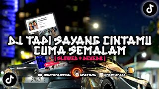 DJ TAPI SAYANG CINTAMU CUMA SEMALAM (EPAM ESTETOD) || VIRAL TIKTOK🎧