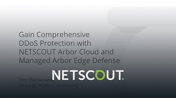 Gain Comprehensive DDoS Protection with NETSCOUT Arbor Cloud and Managed Arbor Edge Defense