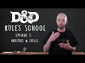 Abilities and Skills in D&D 5E (D&D Rules School: episode 2)